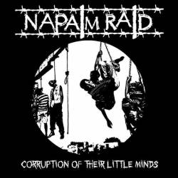 Napalm Raid : Corruption of Their Little Minds